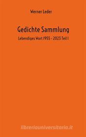 Ebook Gedichte Sammlung di Werner Leder edito da Books on Demand