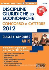 Ebook Discipline giuridiche ed economiche - Concorso a cattedra 2012 (A019) di Redazioni Edizioni Simone edito da Edizioni Simone