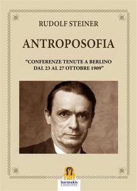 Ebook Antroposofia di Rudolf Steiner edito da Harmakis Edizioni