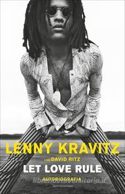 Ebook Let Love Rule di Kravitz Lenny, Ritz David edito da Mondadori