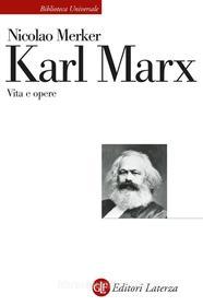Ebook Karl Marx di Nicolao Merker edito da Editori Laterza