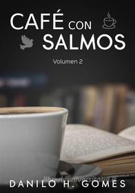 Ebook Café Con Salmos di Danilo H. Gomes edito da Babelcube Inc.