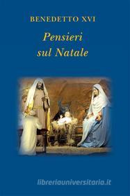 Ebook Pensieri sul Natale di Benedetto XVI edito da Libreria Editrice Vaticana