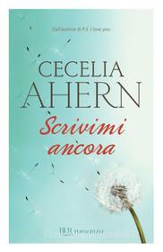 Ebook Scrivimi ancora di Ahern Cecelia edito da BUR