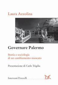 Ebook Governare Palermo di Laura Azzolina edito da Donzelli Editore
