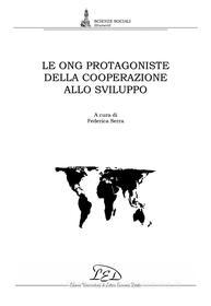 Ebook Le Le ONG protagoniste della cooperazione allo sviluppo di AA. VV. edito da LED Edizioni Universitarie
