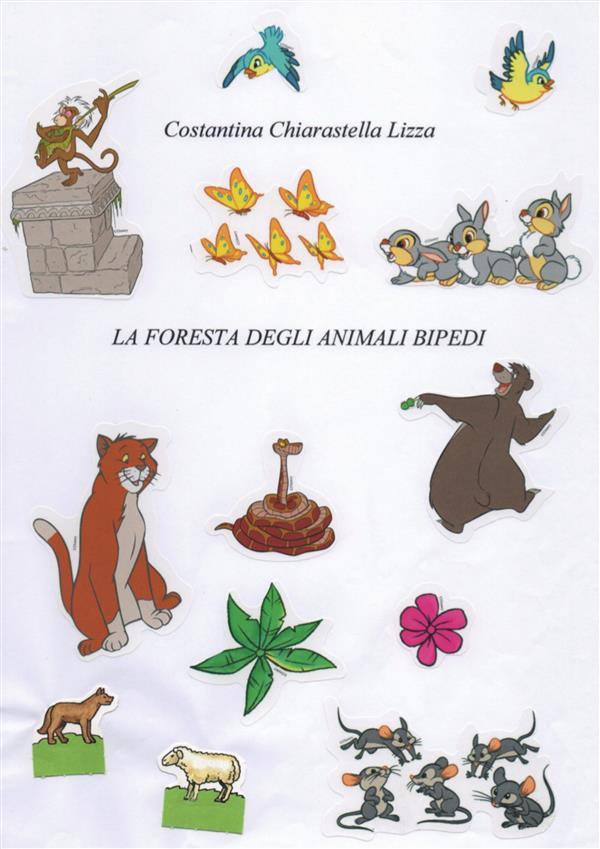 Ebook La foresta degli animali bipedi di Costantina Chiarastella LIzza edito da Youcanprint