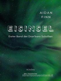 Ebook Eisinsel di Aidan Finn edito da Books on Demand