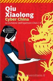 Ebook Cyber China di Qiu Xiaolong edito da Marsilio