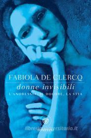 Ebook Donne invisibili di De Clercq Fabiola edito da Bompiani