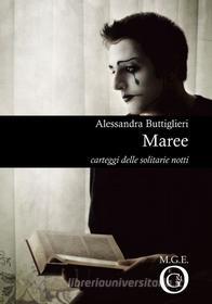 Ebook Maree di Alessandra Buttiglieri edito da Meligrana Giuseppe Editore