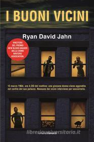 Ebook I buoni vicini di Ryan David Jahn edito da Fanucci Editore