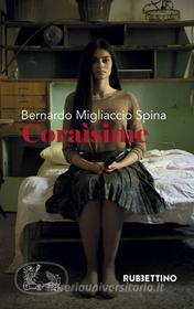 Ebook Coraìsime di Migliaccio Spina Bernardo edito da Rubbettino Editore