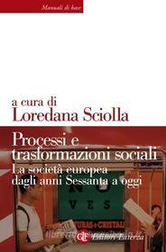 Ebook Processi e trasformazioni sociali di Loredana Sciolla edito da Editori Laterza