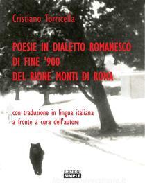 Ebook Poesie in dialetto romanesco, di fine '900, del Rione Monti di Roma di Cristiano Torricella edito da Edizioni Simple