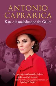 Ebook Kate e la maledizione dei Galles di Caprarica Antonio edito da Sperling & Kupfer