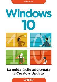Ebook Windows 10 di Mike Davis edito da Feltrinelli Editore