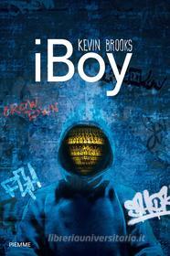 Ebook iBoy (versione italiana) di Brooks Kevin edito da Piemme
