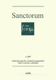 Ebook Sanctorum 4: Tradizioni apocrife e tradizioni agiografiche di Autori Vari edito da Viella Libreria Editrice