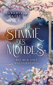 Ebook Die Stimme des Mondes di Herakles Faust edito da Books on Demand