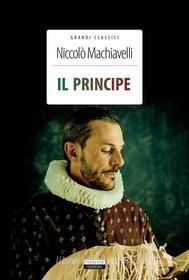 Ebook Il principe di Niccolò Machiavelli edito da Crescere