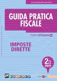 Ebook Guida Pratica Fiscale Imposte Dirette 2A/2013 edito da IlSole24Ore