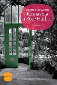 Libro Ebook Primavera a Rose Harbor di Debbie Macomber di Sonzogno