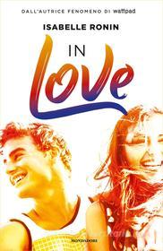 Ebook In Love di Ronin Isabelle edito da Mondadori