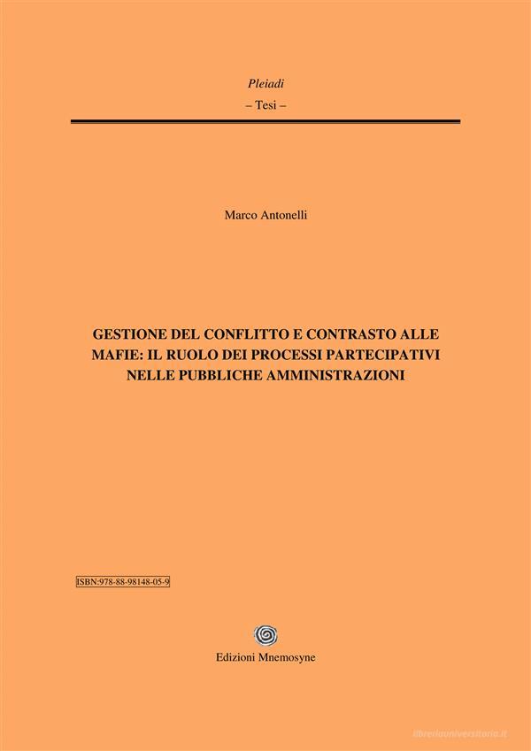 Ebook Gestone del conflitto e contrasto alle mafie di Marco Antonelli edito da Edizioni Mnemosyne