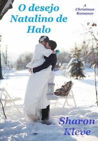 Libro Ebook O Desejo Natalino De Halo di Sharon Kleve di Sharon Kleve