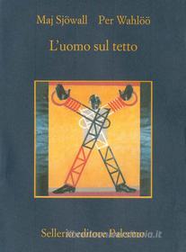 Ebook L' uomo sul tetto di Maj Sjöwall, Per Wahlöö edito da Sellerio Editore