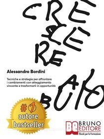 Ebook Crescere Al Buio di ALESSANDRO BORDINI edito da Bruno Editore