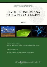 Ebook L'evoluzione umana dalla Terra a Marte di Brunetto Chiarelli, Renata Freccero edito da Altravista