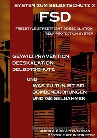 Ebook System zum Selbstschutz 2 di Bernd A. Kühnapfel edito da Books on Demand