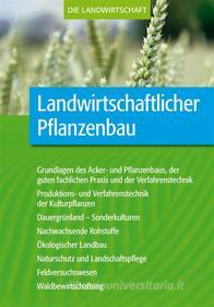 Ebook Landwirtschaftlicher Pflanzenbau di VELA VELA edito da Verlag Eugen Ulmer