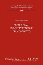 Ebook Regole finali di interpretazione del contratto di Francesca MOLLO edito da Cedam