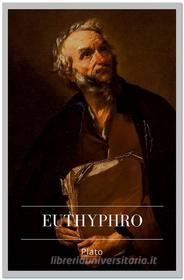 Ebook Euthyphro di Plato edito da Qasim Idrees