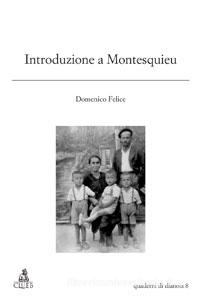 Ebook Introduzione a Montesquieu di Felice Domenico edito da CLUEB