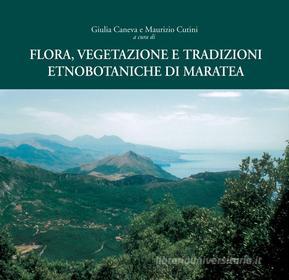 Ebook Flora, vegetazione e tradizioni etnobotaniche di Maratea di AA. VV. edito da Gangemi Editore