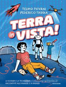 Ebook Terra in vista! di Taddia Federico, Pievani Telmo edito da Mondadori