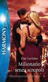Ebook Milionario senza scrupoli di Day Leclaire edito da HarperCollins Italia