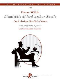 Ebook L’omicidio di Lord Arthur Savile di Oscar Wilde edito da Leone Editore