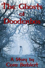 Ebook The Ghosts of Doodenbos di Cora Buhlert edito da Cora Buhlert