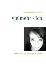 Ebook vielmehr - Ich di Svetlana Arlt-Rohrbacher edito da Books on Demand