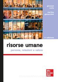 Ebook Risorse umane 4/ed di Gianecchini Martina, Costa Giovanni edito da McGraw-Hill Education (Italy)