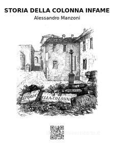 Ebook Storia della colonna infame di Alessandro Manzoni edito da epf