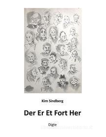 Ebook Der Er Et Fort Her di Kim Sindberg edito da Books on Demand