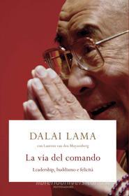 Ebook La via del comando di Dalai Lama, van den Muyzenberg Laurens edito da Mondadori