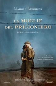 Ebook La moglie del prigioniero di Brookes Maggie edito da Piemme