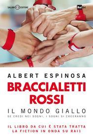 Ebook Braccialetti rossi di Albert Espinosa edito da Salani Editore